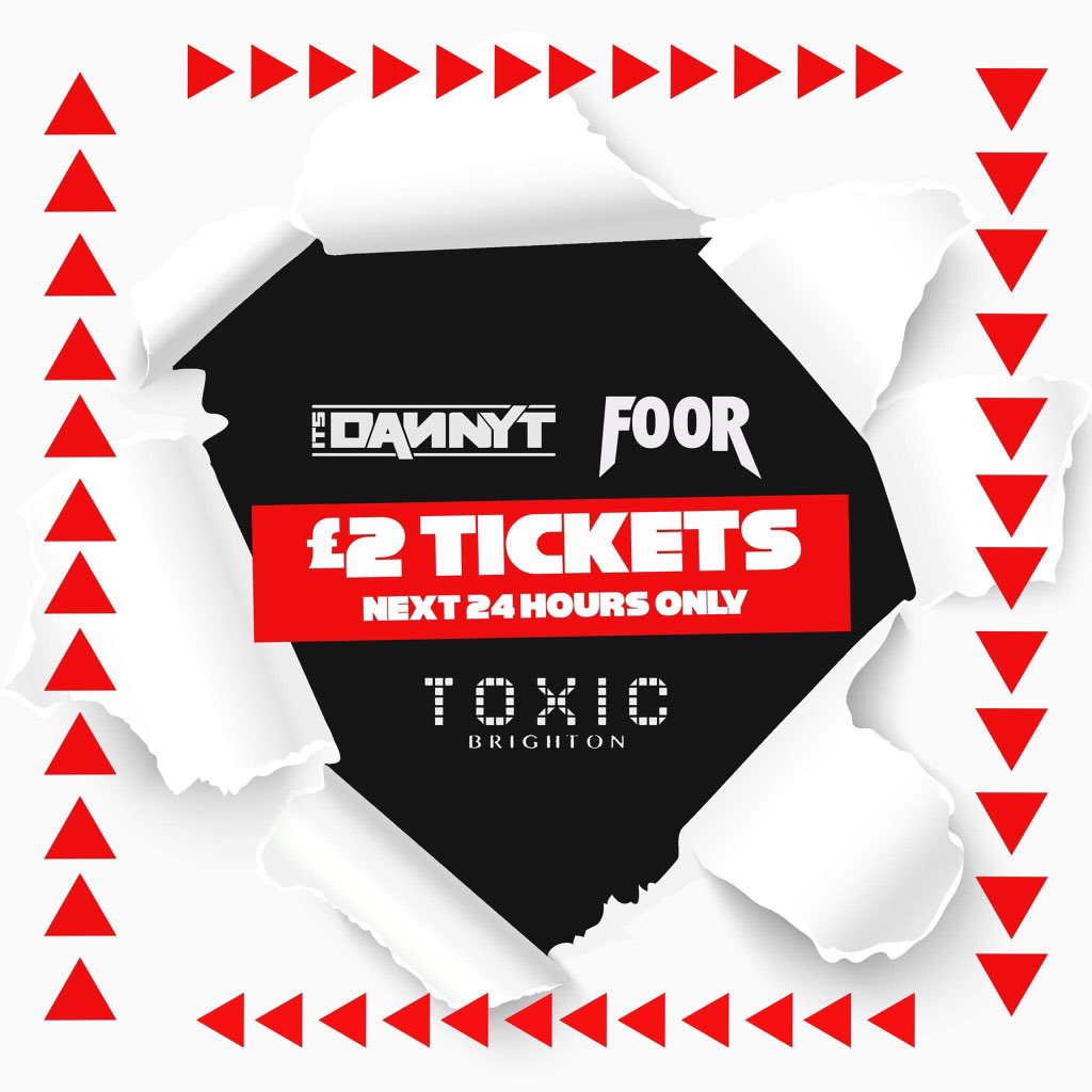 ReloadedEvents1's tweet photo. BRIGHTON! Tickets for @ItsDannyTDJ &amp; @wearefoor at @ToxicBrighton just £2 for the next 24hrs. Tickets here 👉🏼 https://t.co/f8QZGgCpdi https://t.co/7i4fPjYXJ0