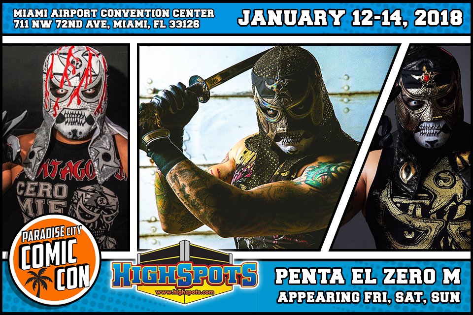 ParadiseCityCon's tweet photo. Meet Wrestling Superstar @PENTAELZEROM at #ParadiseCityCon, January 12-14, 2018. Find more info at https://t.co/7mAeqLxB5e s/o @Highspots https://t.co/h4OWvlp9UM