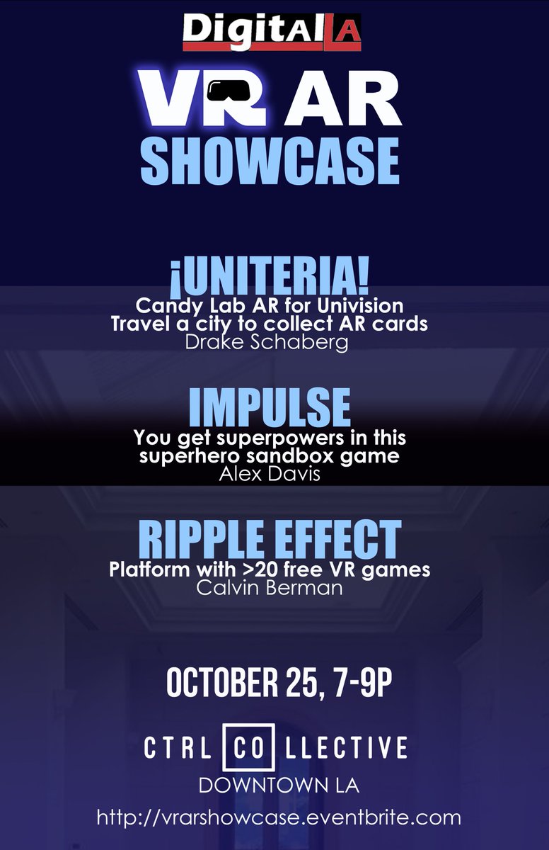 DigitalLA's tweet photo. FREE RSVP to our VR AR Showcase with exciting demos on Wed Oct 25, 7-9p at @Ctrlcollective Downtown LA with code "CTRL" at https://t.co/fcVTtRvoeF. See VR by @CandyLabTweets @wellplayedvr @rippleeffectvr https://t.co/KGoh6bpUAy