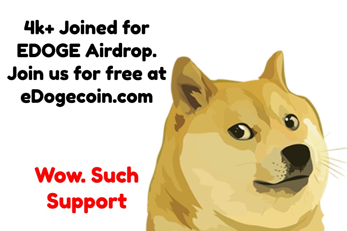 edogecoin's tweet photo. $EDOGE #Airdrop incoming. Thanks to the over 4k $EDOGE #airdrop signups. Sign-up at https://t.co/6dfSdf3MEV for the 100% free #airdrop https://t.co/lWrb1s1IaB