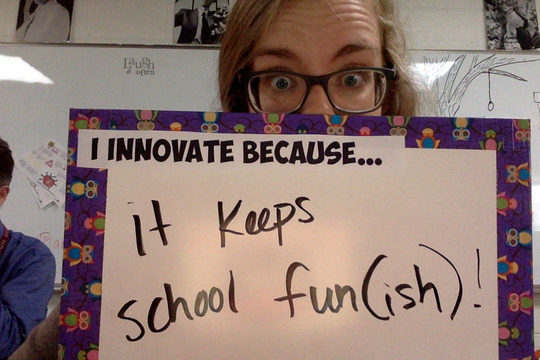 Ms_Ahern's tweet photo. I innovate because it keeps school fun(ish)! #TCHSInnovators https://t.co/EOlfqeDegq