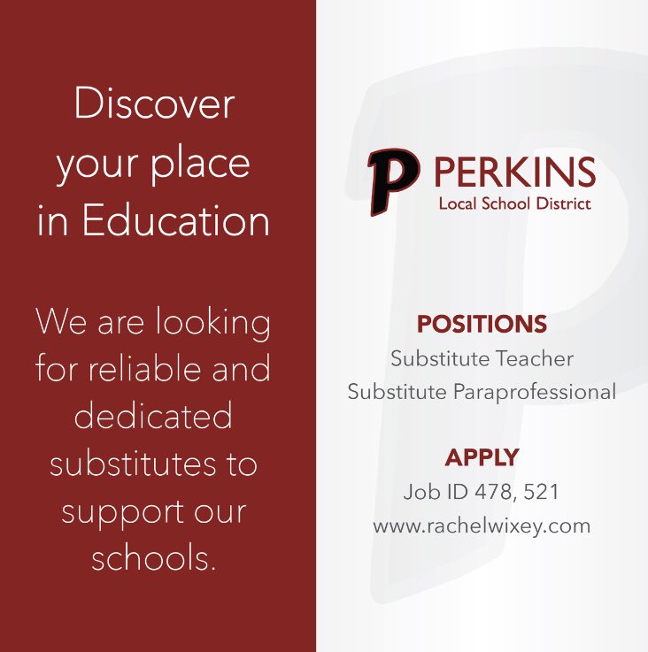 Perkins Local Schools is looking for substitutes, please see flier for info.