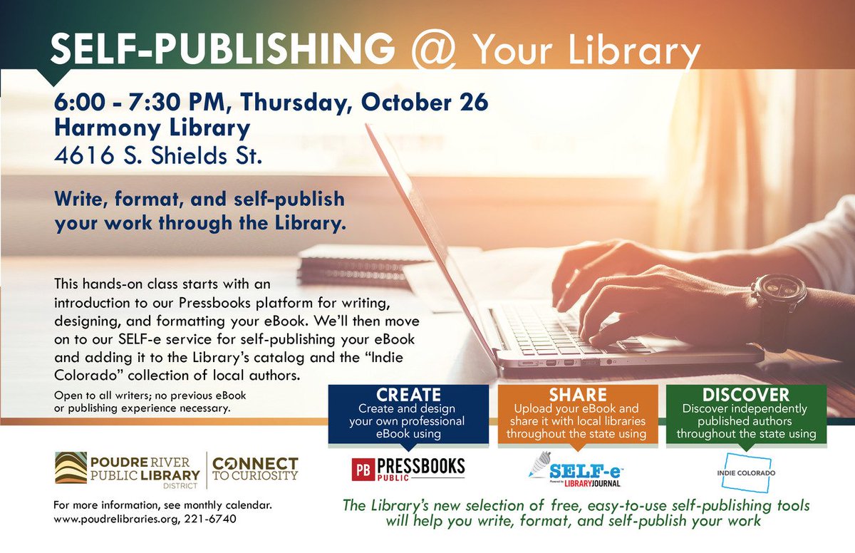 PoudreLibraries's tweet photo. Learn how to use our new self-publishing tools @pressbooks &amp; @libraryself_e  Thur. 10/26 at 6PM at Harmony Library. #FoCoWrites https://t.co/J0irsGOI4j