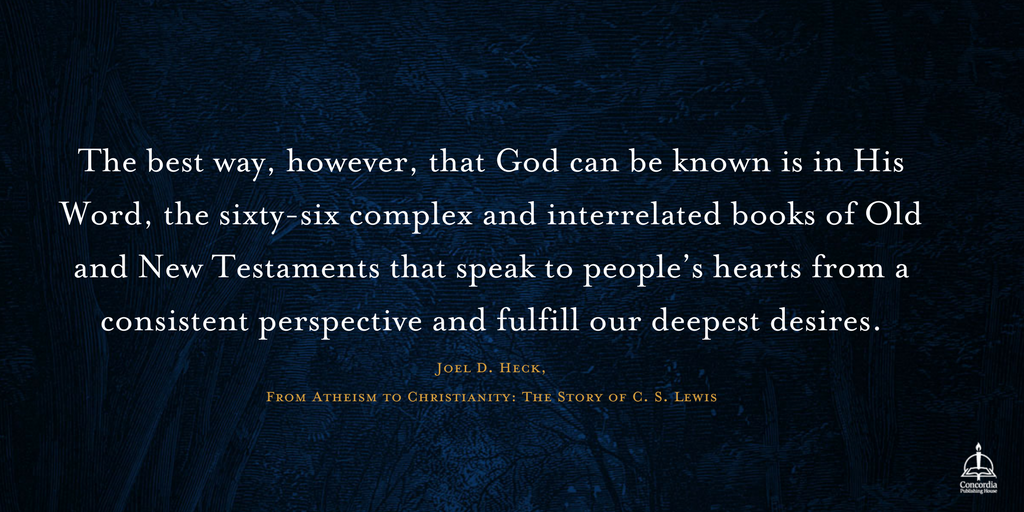 ConcordiaPub's tweet photo. The best way God can be known is in His Word. #CSLewisStory https://t.co/jlz6SXFP9r #CSLewis https://t.co/PFCw8KLh5x