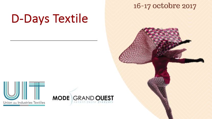 D-Days #Textile-16/17 oct 17 @UITFrance #modegrandouest @scf_m @OFCholet49 @Modeintextile @jhlifth @Opcalia @paysdelaloire @TC_SF @IOT_city