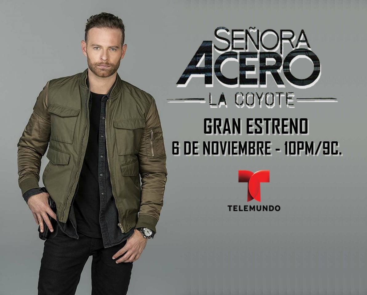 TeamBEMC's tweet photo. #SeñoraAcero #LaCoyote Gran Estreno 6 de Noviembre 10pm/9c. por @Telemundo | @guerofranco es #DanielPhilips https://t.co/YEg2P3KcCx