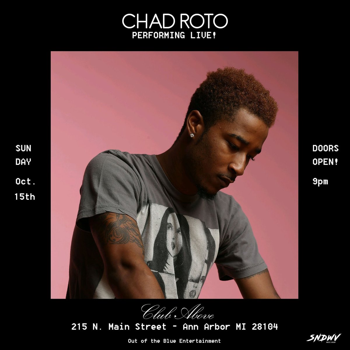 sndwvDET's tweet photo. @chadroto #PerformingLive!! Near the Ann Arbor area? Come check #CHADROTO performance!!!! SUNDAY Oct. 15th! at #ClubAbove Doors open at 9p. https://t.co/scJNQXW6xI