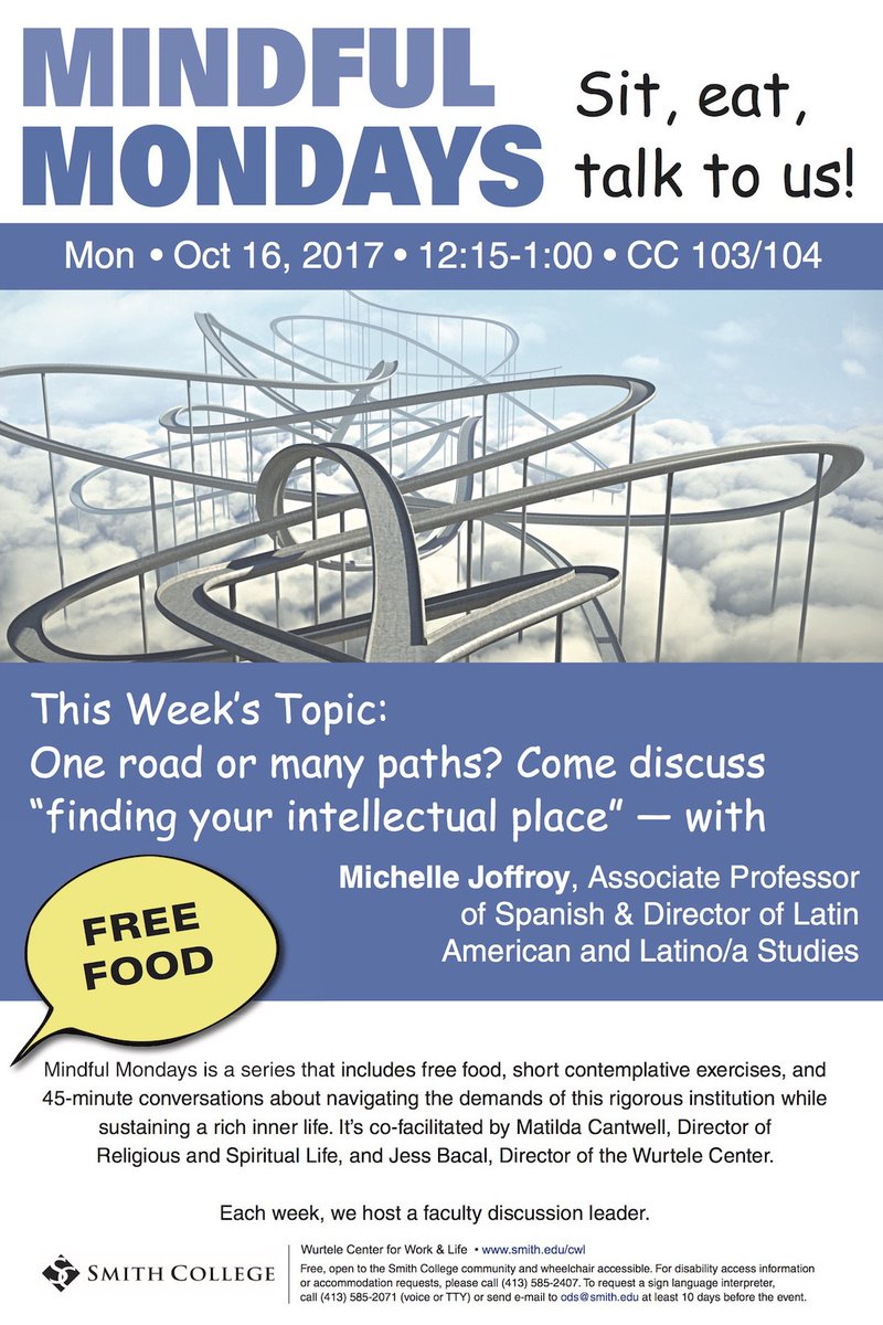 SmithWorkLife's tweet image. Next Monday - One road or many paths? Come discuss "finding your intellectual place" with Michelle Joffroy.  Oct. 16 in CC 103/104 at 12:15 pm.  Free Lunch!