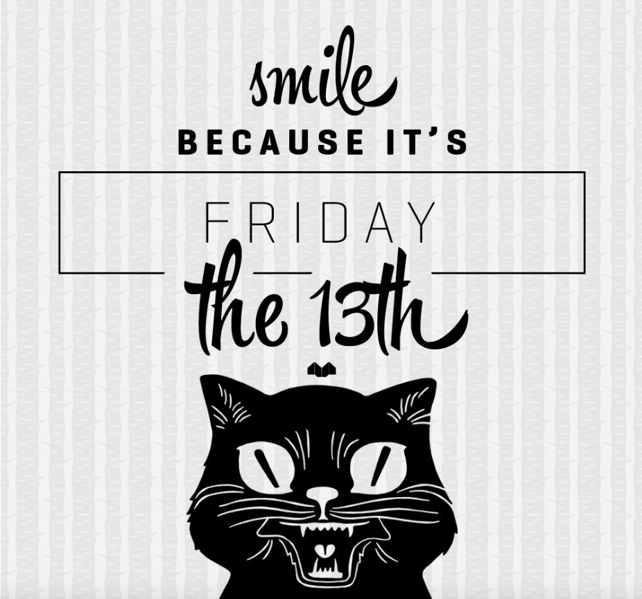 Happy #FridayThe13th😺