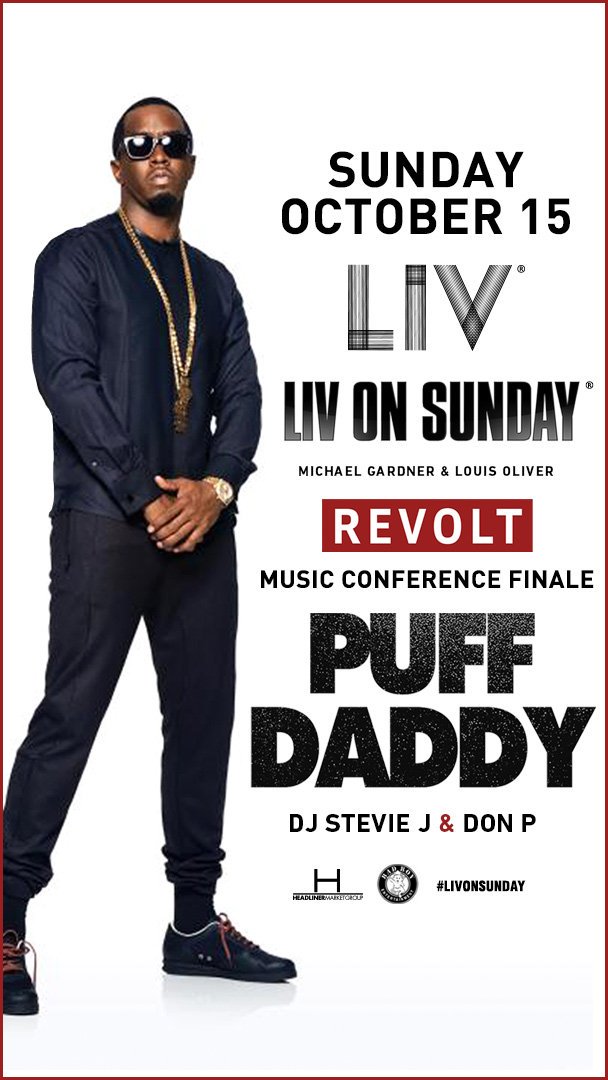 SUN. OCT. 15 #LIVONSUNDAY  #GLOBALMUSICICON PUFF DADDY @DIDDY #RMC #GRANDFINALE. JOIN THOUSANDS OF PARTY GOERS AND CELEBS. GET THERE EARLY.