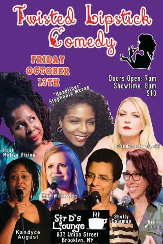 TONIGHT FRIDAY THE 13TH Twisted Lipstick Comedy Show 8pm You Do Not Want To Miss IT!! #sirdslounge  #bar #comedy #parkslope #brooklyn #nyc
