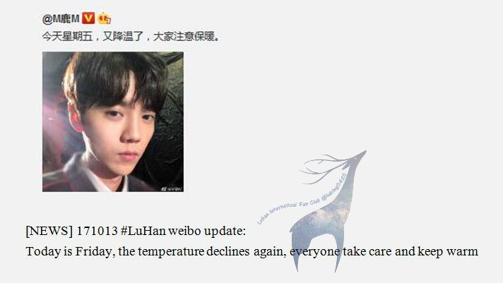 luking0420's tweet photo. [NEWS] 171013 #LuHan weibo update:  
 Today is Friday, the temperature declines again, everyone take care and keep warm https://t.co/dzQOJxVau4