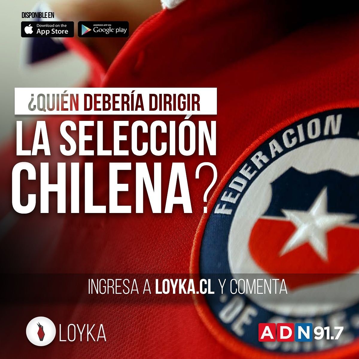 loyka_app's tweet photo. A ver chilenos de corazón, ¿quién crees que debería dirigir a la @SeleccionChl? Comenta y gana una #GifCard en @adidasCL @adnradiochile https://t.co/DI4ACu2sHI