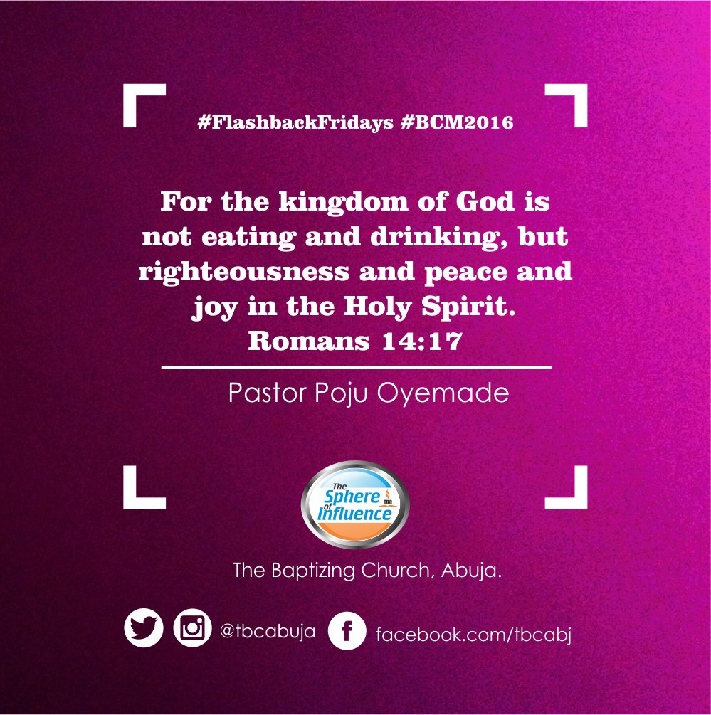 tbcabuja's tweet photo. @blonde4u05 @EzekielAbriku @TBCMainland @SimiOlusola @hadaychemme Romans 14:17 #FlashBackFridays #BCM2016 https://t.co/JtAD7gum8g