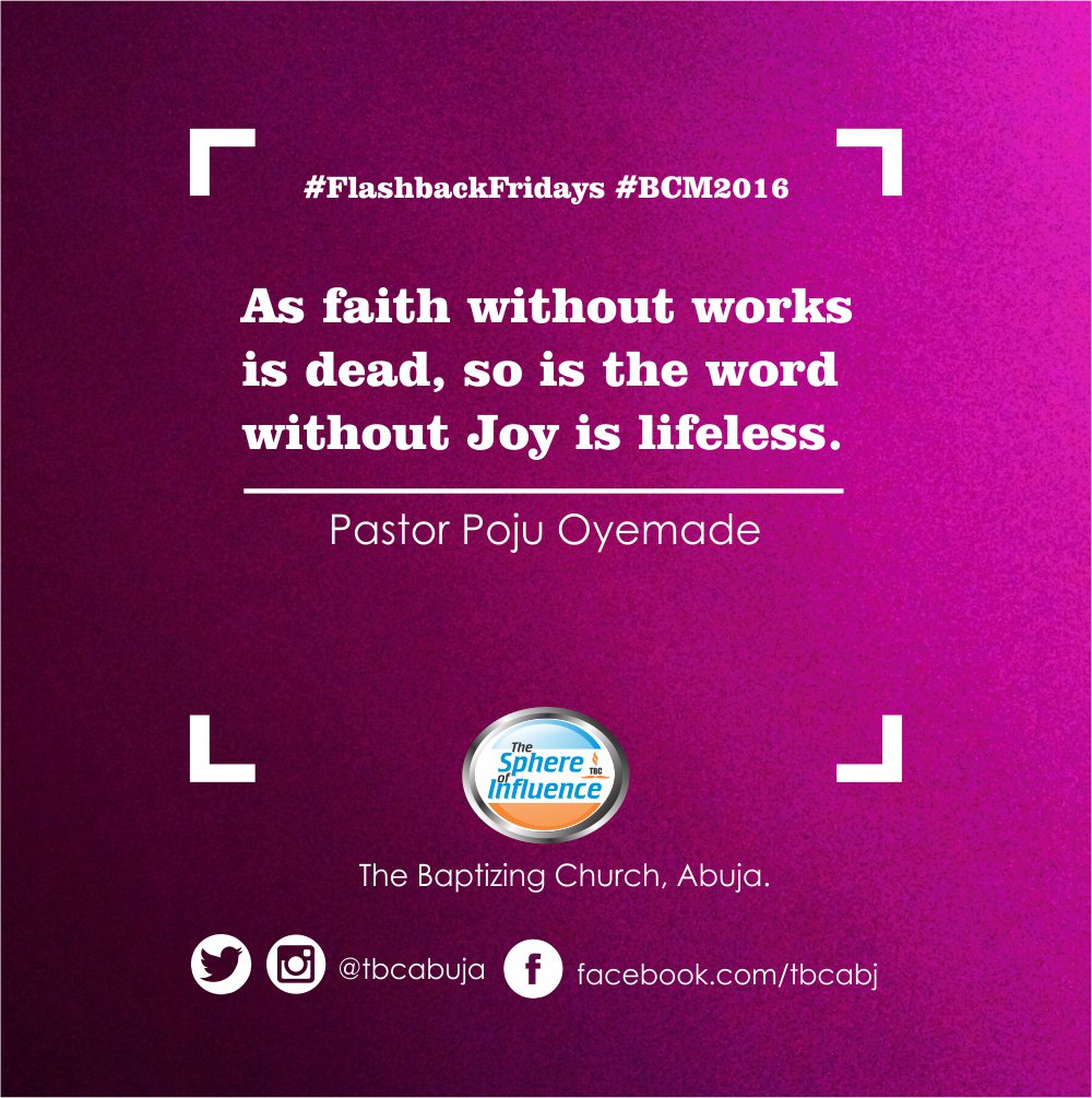 tbcabuja's tweet photo. @blonde4u05 @EzekielAbriku @TBCMainland @SimiOlusola @hadaychemme @shaba_t @V3CT1S @lawrence_okenyi @agbooladedayo @OgooUga @tbckubwa @keith19780830 As faith without works is dead, so is the word without joy lifeless. #FlashBackFridays #BCM2016 #BCM2017Invite https://t.co/dtXjUI9hot