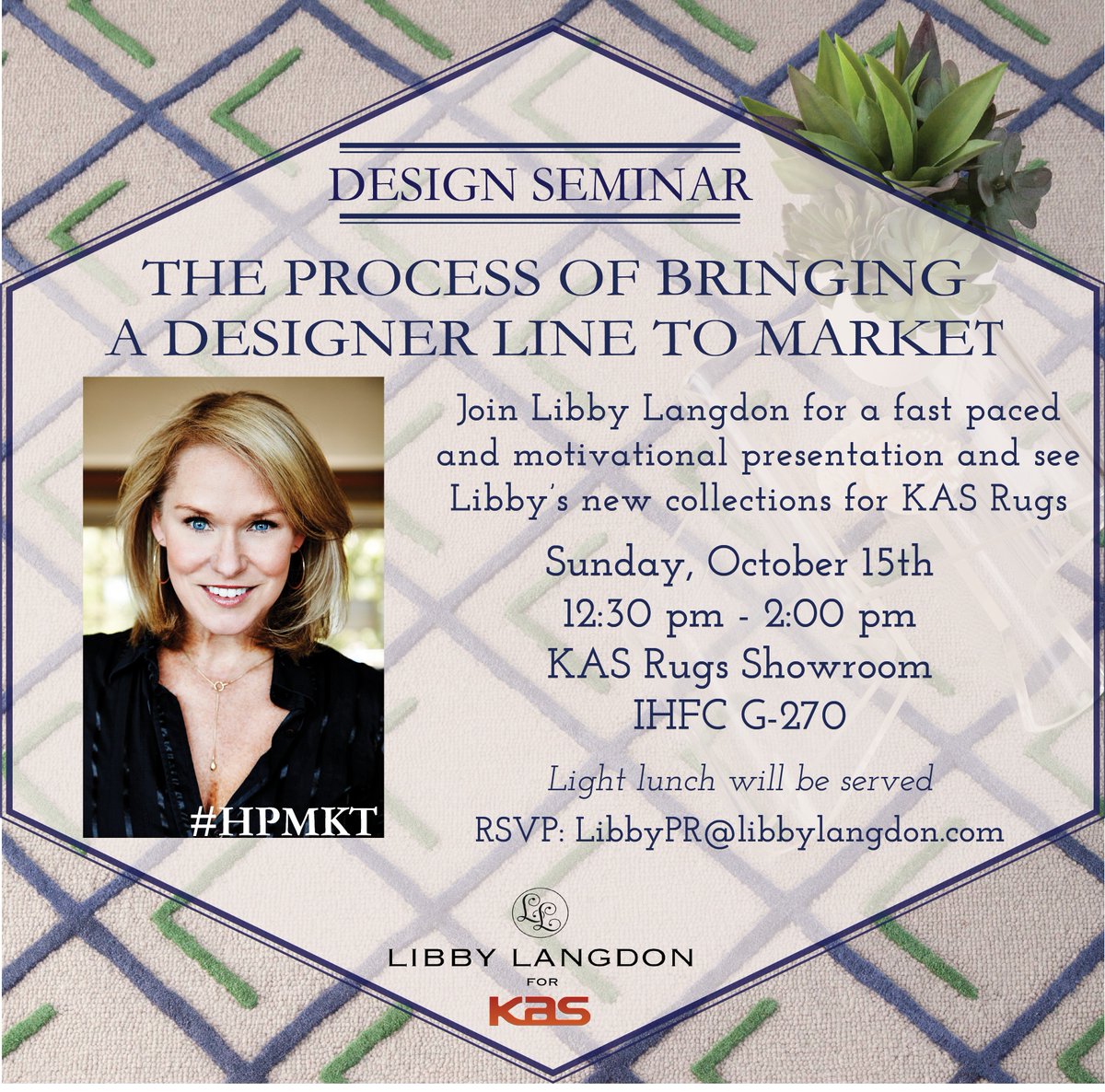 libbylangdon's tweet photo. Happy #HPMKT ! Be sure to RSVP libbypr@libbylangdon.com to attend my Design Seminar for @KasRugs 10/15 12:30pm #LibbyForKAS @HPMarketNews https://t.co/5fW2UkBpPo