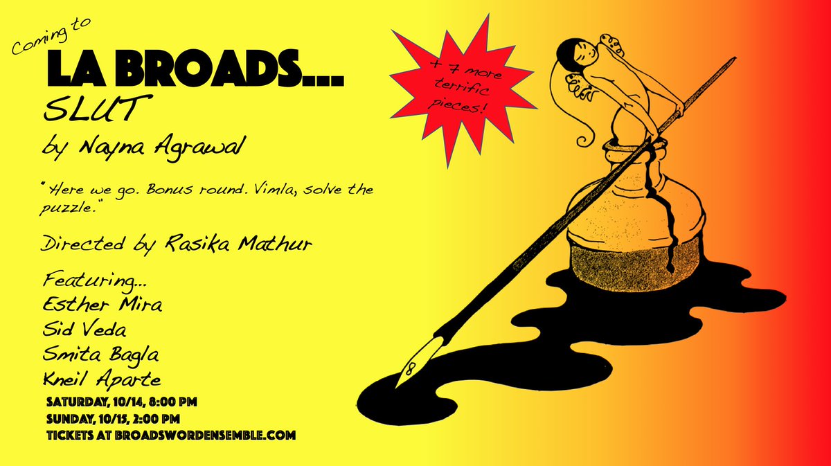 SLUT by Nayna Agrawal: Coming to #LAbroads reading festival THIS WEEKEND ONLY, in partnership w/ <a href="/TheLAFPI/">the LAFPI</a>; tix at broadswordensemble.com