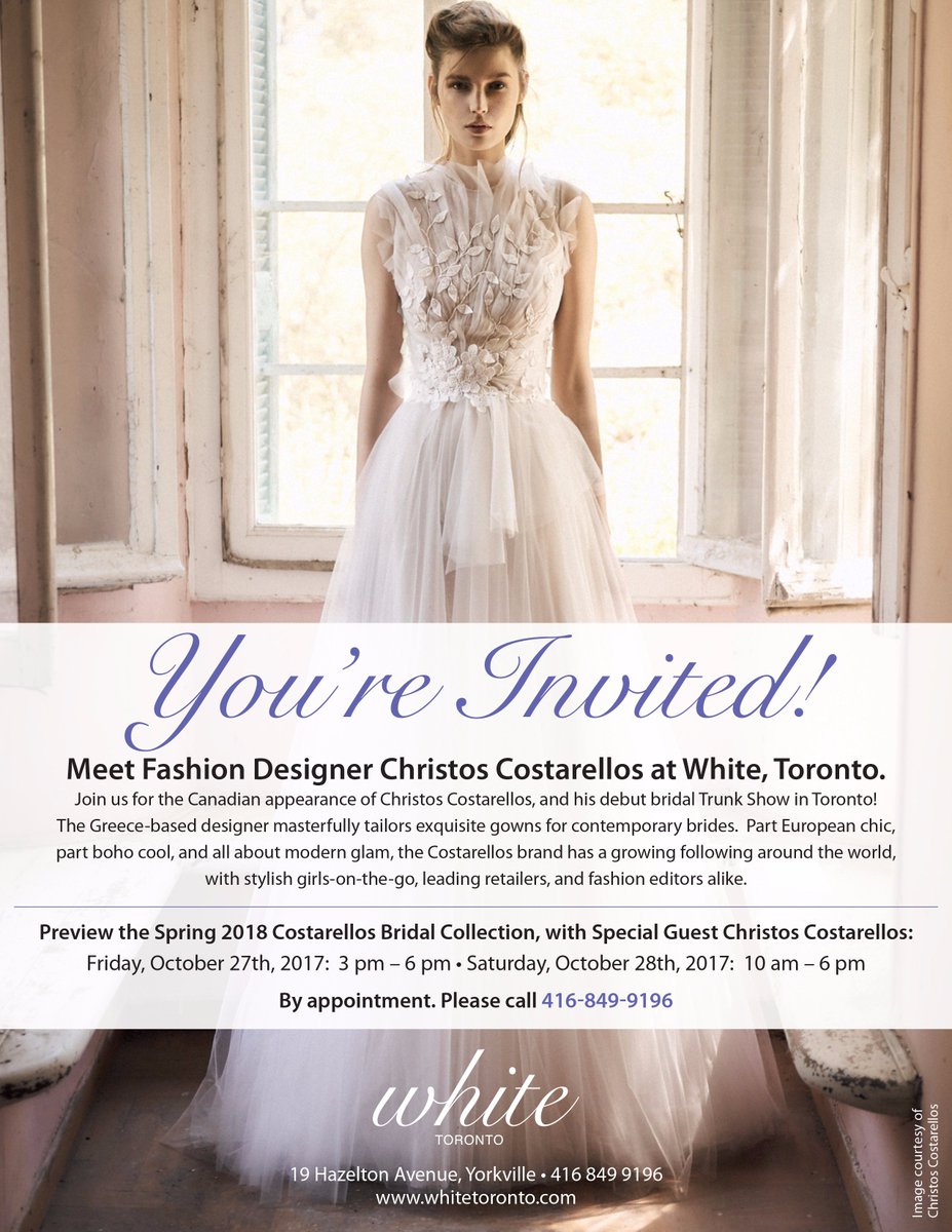 You're Invited! Join us for the Canadian appearance of @costarellos & his #Spring2018 #Bridal Collection at #WhiteTO.