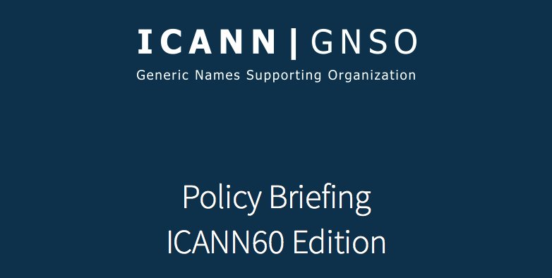 The #ICANN60 GNSO Policy Briefing is now available. Learn about our policy efforts &amp; implementation details: go.icann.org/gnsobriefing #ICANN