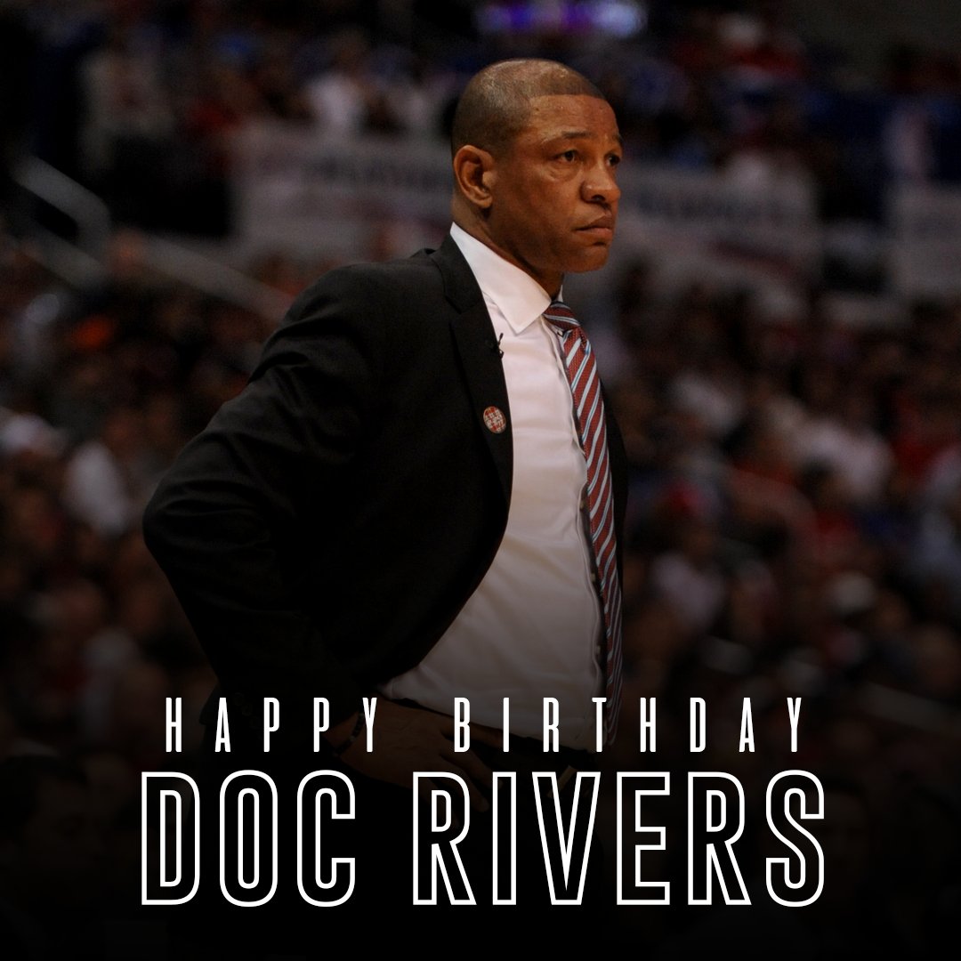 Happy Birthday to head coach Doc Rivers! 