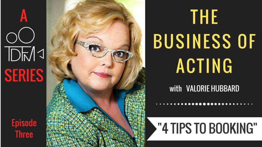 Business Of Acting: 4 Tips to Booking with Valorie Hubbard thedirtyfilmmaker.com/2017/10/14/bus…