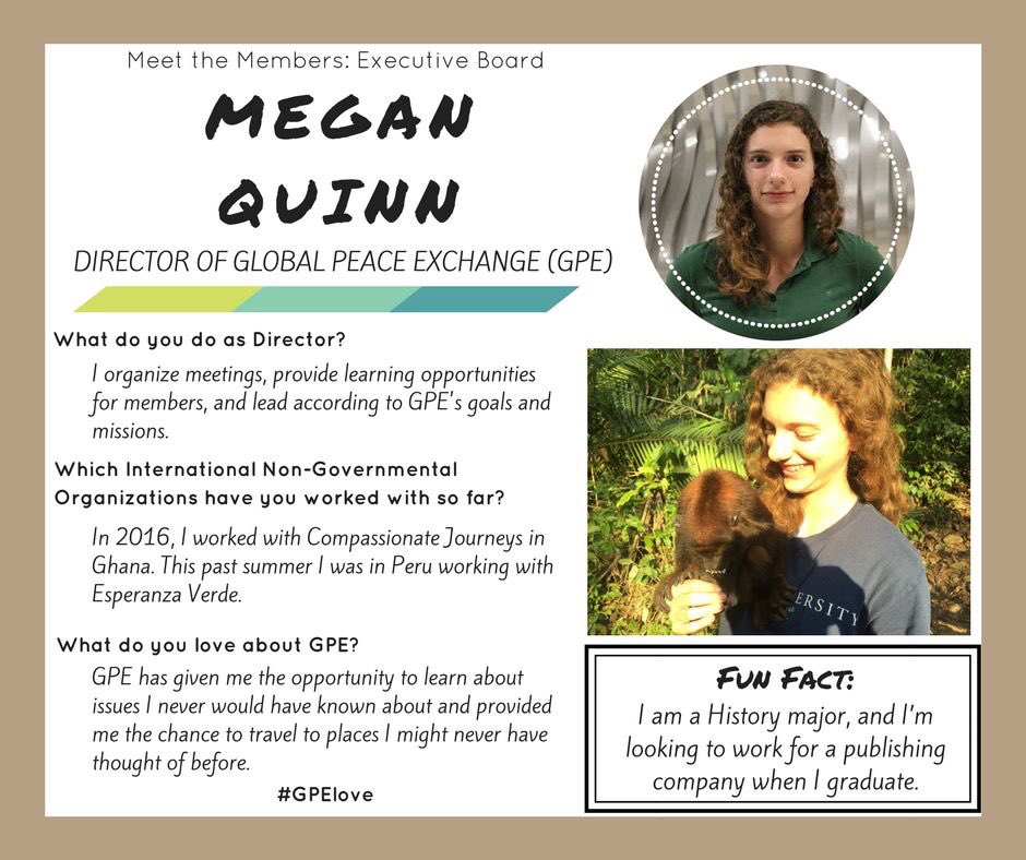 Meet the Members: Executive Board! Learn more about one of GPE's Directors, Megan Quinn, and find out what GPE means to her. #GPElove 🌎❤️