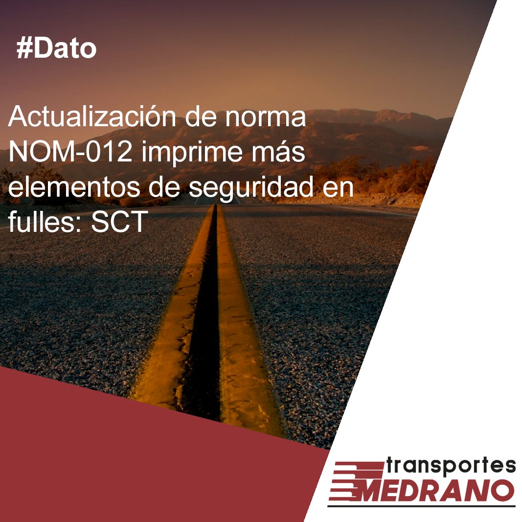 T_MedranoMX's tweet photo. #Dato Actualización de norma NOM-012 imprime más elementos de seguridad en fulles: @SCT_mx. https://t.co/hmAJMDVqbO