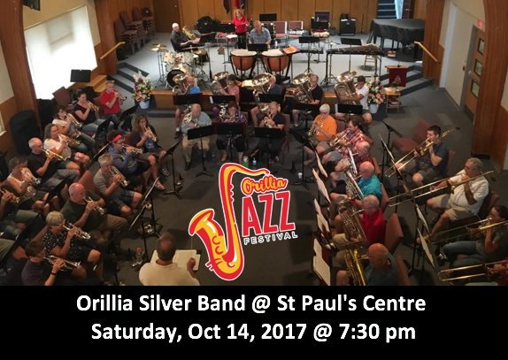 Orillia Jazz Festival presents Orillia Silver Band @ St Paul's Centre,... (more:shoplocal.ly/449qQ)