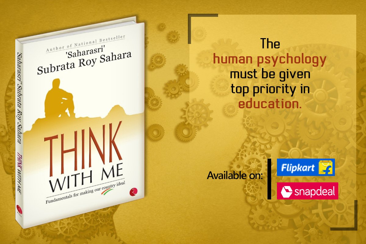 thinkwdmebook's tweet photo. The Human Psychology must be given top priority in #education. #SaharaIndia #ThinkWithme https://t.co/upMUMGrZhN