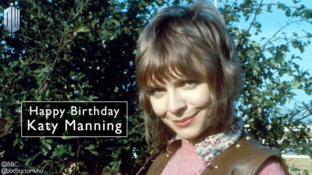 Happy birthday to Katy Manning - the wonderful Jo Grant!  