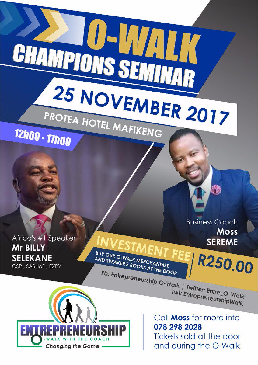 Entrep_O_Walk's tweet photo. @Entrep_O_Walk @billyselekane Join Mr Billy Selekane at O-Walk Champion's Seminar in Mafikeng
12h00-17h00...25 November 2017

Protea Hotel https://t.co/EIGcujkpml