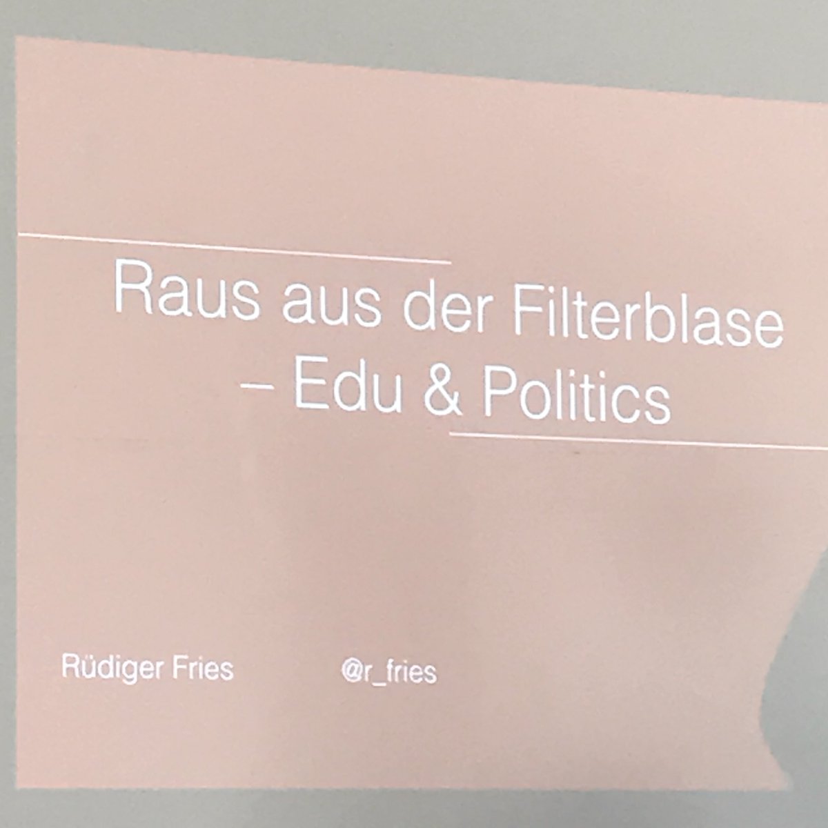 M_Heusinger's tweet image. Jetzt raus aus der Filterblase mit @r_fries #echat17