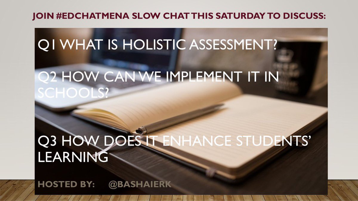 bashaierk's tweet photo. Join #edchatMENA to discuss on Holistic assessment #satchat #edchat @JGollhammer @DrNuhaila @Jon_M_Bailey @guideandlead @Eng_Teacherette https://t.co/hkVjrHgkNZ