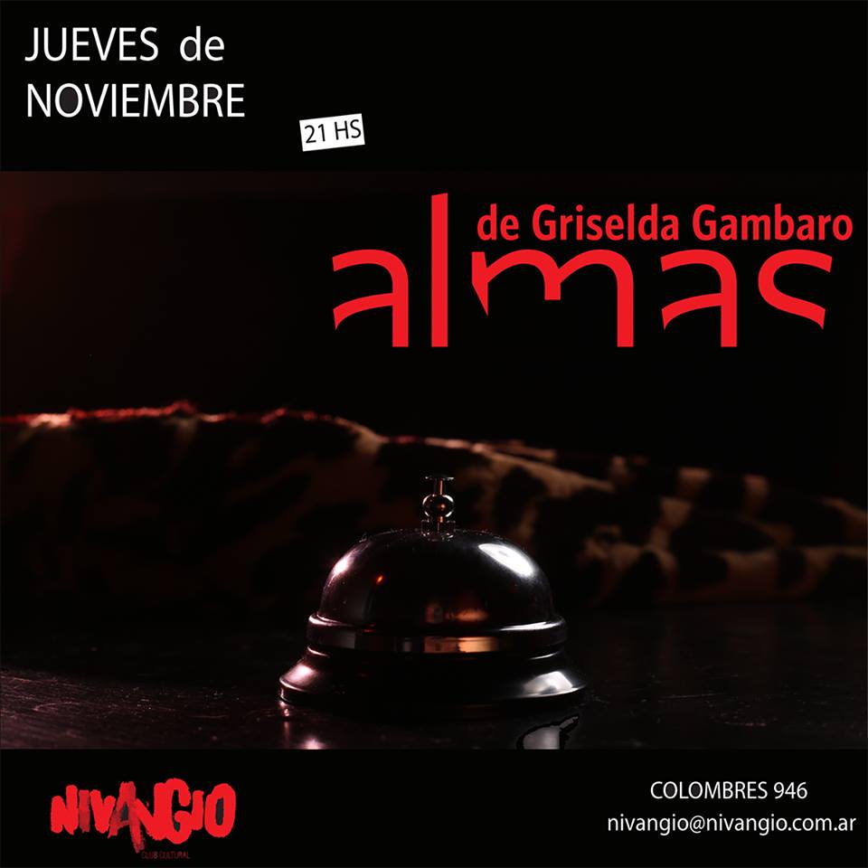 TeatroNivangio's tweet photo. Todos los jueves de noviembre- 21 hs. Almas, de #GriseldaGambaro Reservas: nivangio@nivangio.com.ar https://t.co/3ZPQDNsvcH