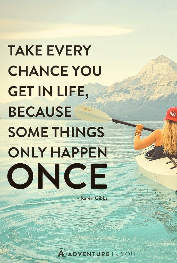 Retweeted Marlena Niemann (@MoMo_SanDiego): 'Take EVERY chance you get in life, because some things only happen O…