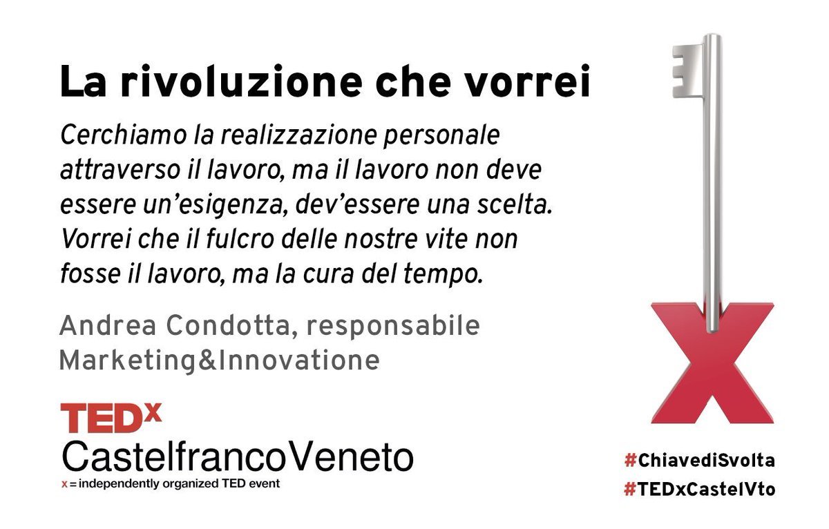 TEDxCastelVto's tweet photo. Cerchiamo la realizzazione personale attraverso il lavoro @CondottaAndrea #ChiavediSvolta #TEDxCastelVto https://t.co/nc3xtPdmKU