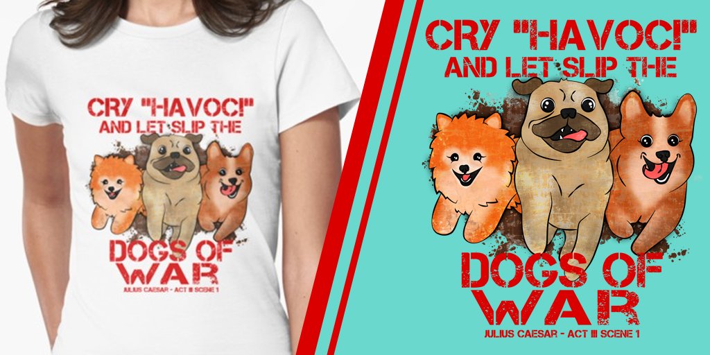 MerchHare's tweet image. For all you Shakespearean dog-lovers out there! &amp;lt;3
Get yours now at Teespring: teespring.com/dogs-of-war-sh…
or Redbubble: redbubble.com/people/merchha…