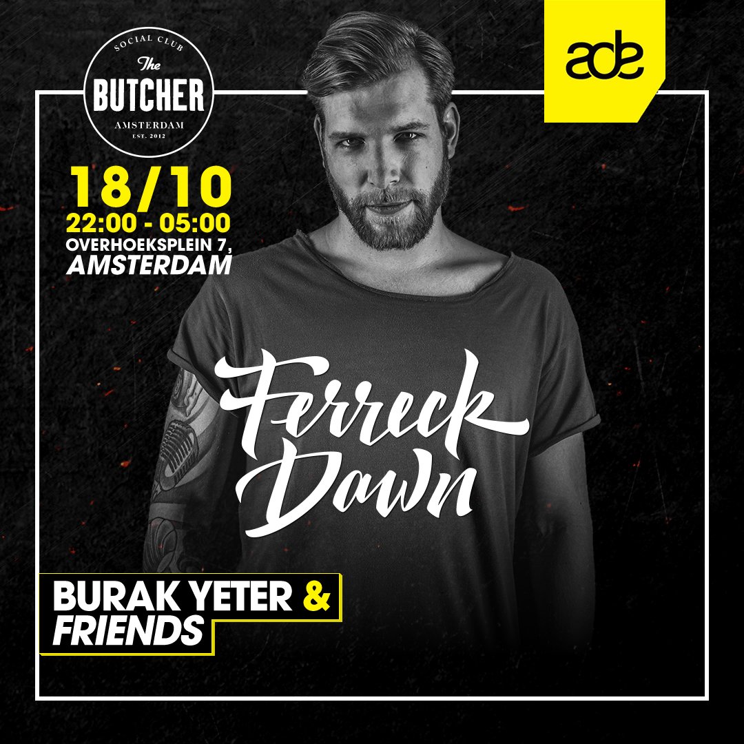 connectionbookg's tweet photo. We can't wait for @BURAKYETER &amp; FRIENDS @ADE_NL #TheSocialButcher @FerreckDawn #Amsterdam https://t.co/bp0oDKozp6