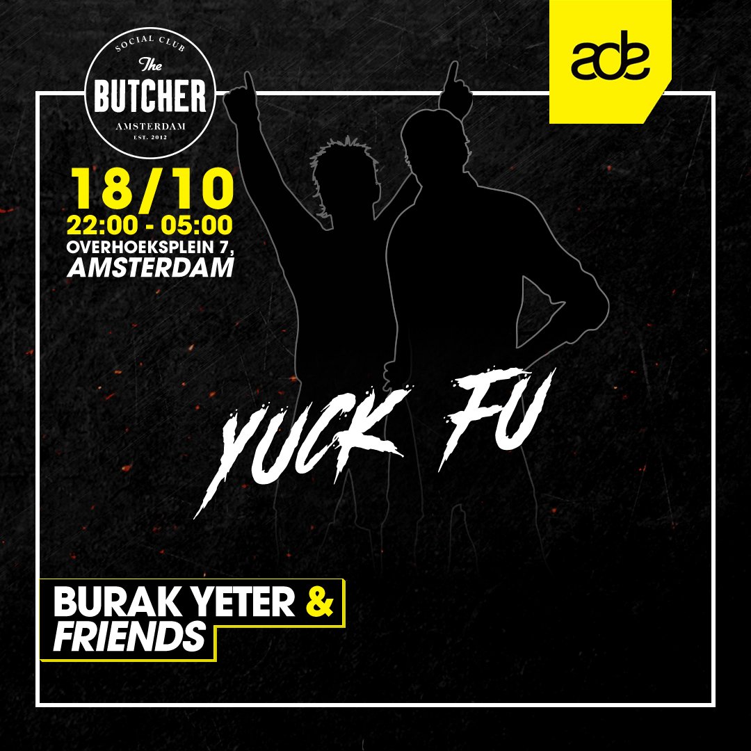 connectionbookg's tweet photo. We can't wait for @BURAKYETER &amp; FRIENDS @ADE_NL #TheSocialButcher #YuckFu #Amsterdam https://t.co/8SXhJbLLlf