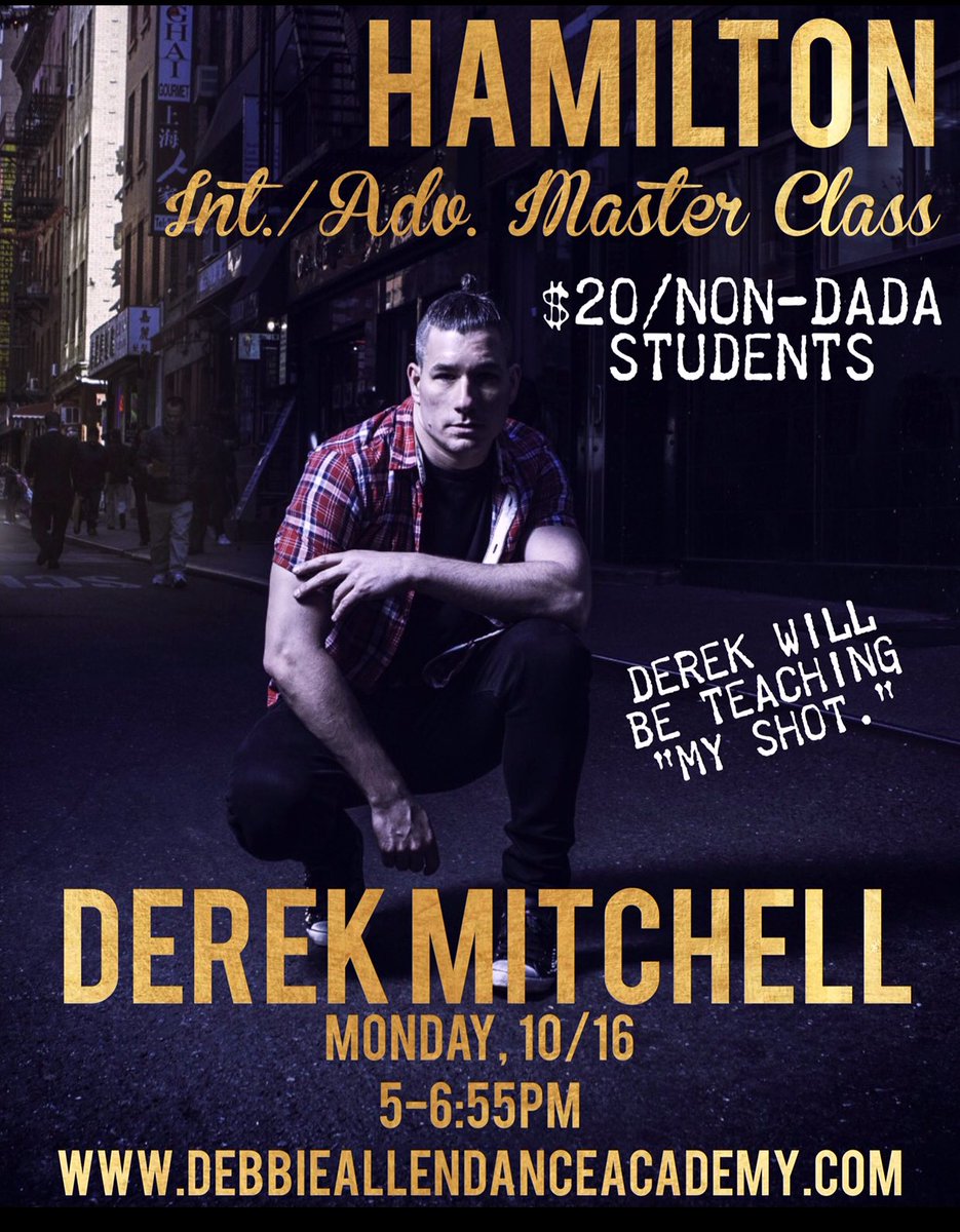 Join us Monday for an Int./Adv. Master Class w/#Hamilton Resident Choreographer @derekmitchellg! $20 at the door. #DADA #dance #hamiltour