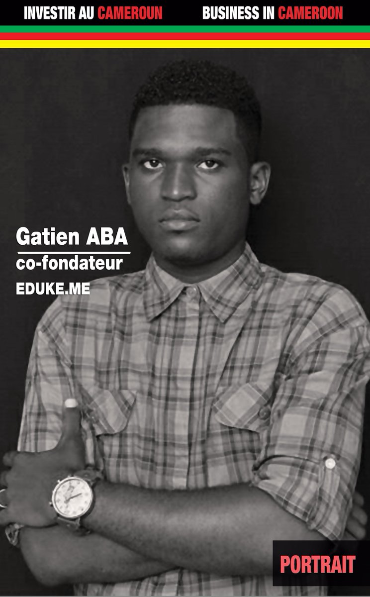 InvestCameroun's tweet photo. 👉 #PortraitIAC, Gatien Aba, 25 ans, co-founder de Eduke.Me, qui œuvre pour la mise sur pied du 1er réseau d'écoles ..https://t.co/78aCk3X96n https://t.co/tzxBOvX4q4