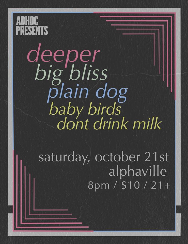 next NYC show is 10/21 with <a href="/DEEPERCHI/">Deeper</a> + @bigblissband + Plain Dog (<a href="/RussellEfros/">plain russell dog</a>) at <a href="/alphavillebk/">ALPHAVILLE</a> thanks <a href="/adhocfm/">AdHoc</a>! bit.ly/2g987ZO