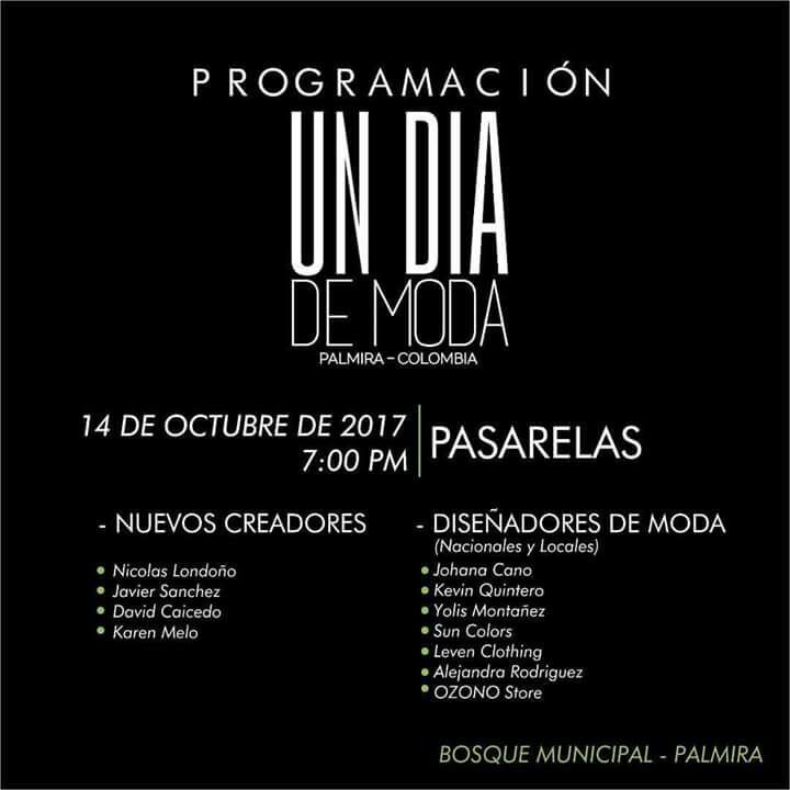maxcultura's tweet photo. #Maxcultura
PROGRAMACIÓN
#UnDiaDeModa #Palmira2017
PASARELAS NUEVOS CREADORES/DISEÑADORES NACIONSLES Y LOCALES
#BosqueMunicipal
14OCT 7PM https://t.co/LTbjLIJ6NI
