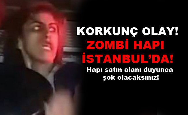 Korkunç olay! Zombi hapı İstanbul'da çıktı! Hapı satın alanı duyunca şok olacaksınız! trhaberler.com/gundem/korkunc…