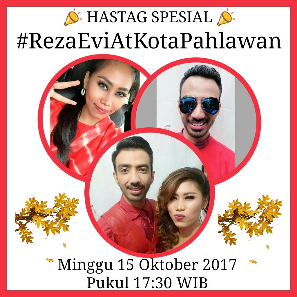 Ayooooo semangat revi jangan kasih kendor sayyy kita pasti bisa  #RezaEviAtKotaPahlawan