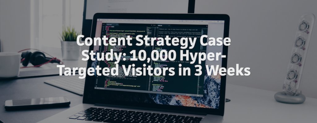 Content Strategy Case Study: How we got 10,000 Hyper-Targeted Visitors in 3 Weeks buff.ly/2yiCKXn <a href="/growandconvert/">Grow & Convert</a> #contentmarketing