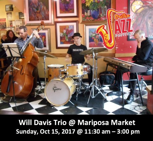 Orillia Jazz Festival presents Will Davis Trio @ Mariposa Market, Downtown... (more:shoplocal.ly/449qR)