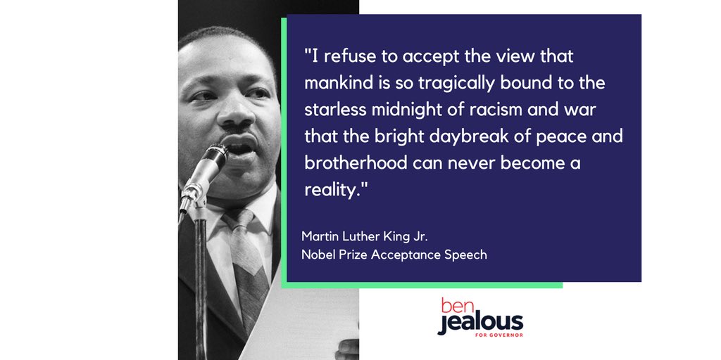 BenJealous's tweet photo. As we celebrate the 53rd anniversary of Dr. King receiving the Nobel Peace Prize I am inspired by his words: https://t.co/bhOemHOUk8