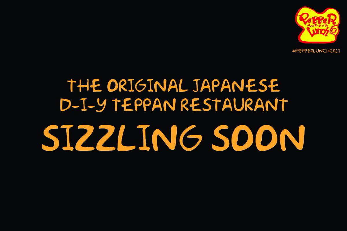 PepperLunchCali's tweet photo. The Original Japanese D-I-Y Teppan Restaurant ♨️ Coming soon ♨️ #pepperlunchsocal #sizzleityourway #firstandoriginal #pepperlunchusa https://t.co/f5xqmpTBBY