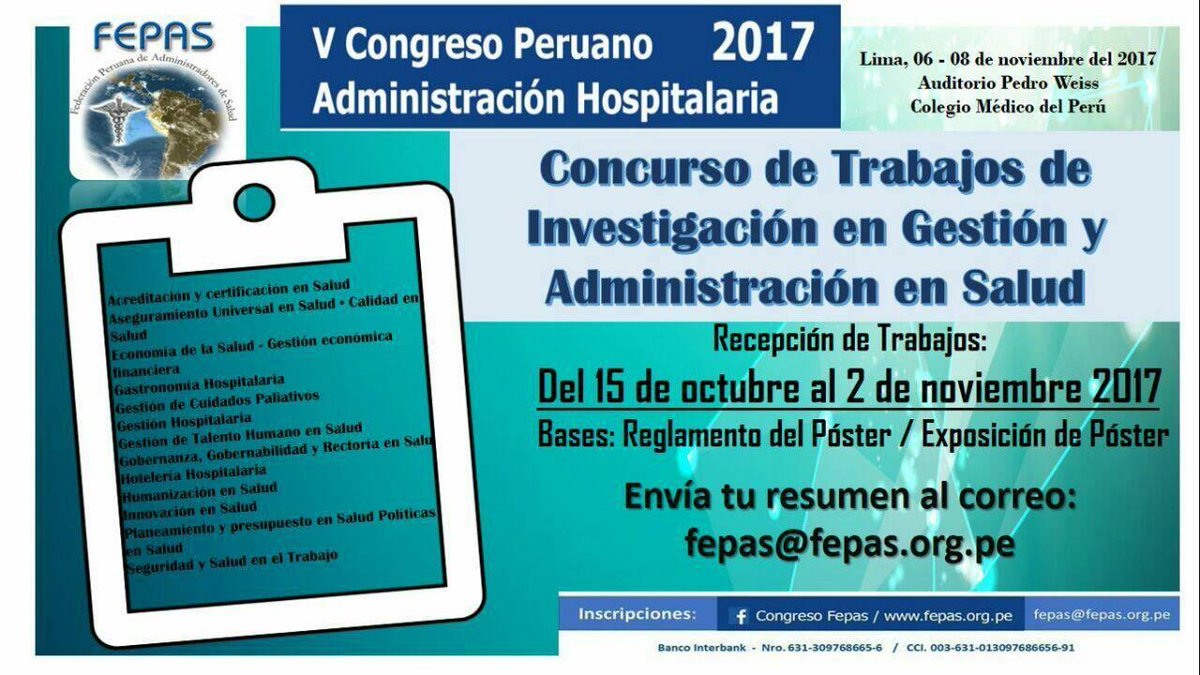 FEPAS_Salud's tweet photo. #CongresoFEPAS 2017
V Congreso Peruano de Administración Hospitalaria
➡ Trabajos de Póster
📅 Fecha límite de presentación: 02 de noviembre. https://t.co/NTj72MC5FO